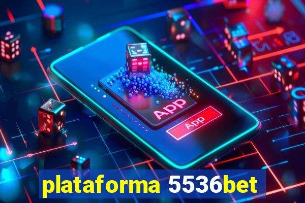 plataforma 5536bet